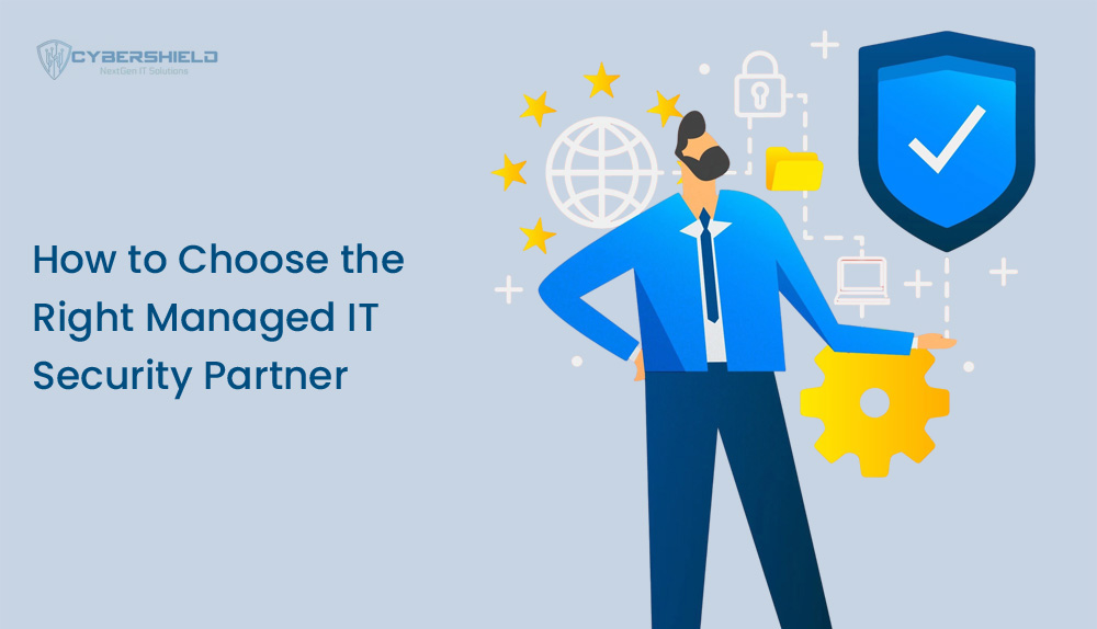 How-to-Choose-the-Right-Managed-IT-Security-Partner