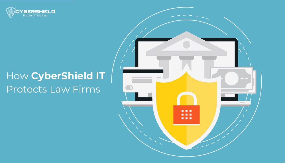 How-CyberShield-IT-Protects-Law-Firms